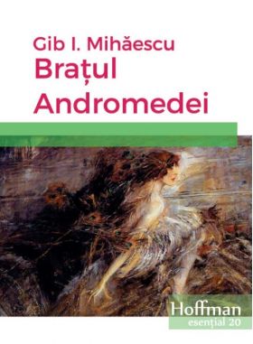 Bratul Andromedei | Gib I. Mihaescu