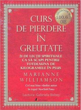 Curs de pierdere in greutate | Marianne Williamson