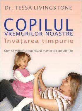 Copilul vremurilor noastre | Tessa Livingstone