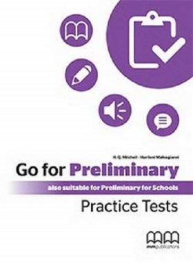 Go For Preliminary. Practice Tests Student's Book + CD | H.Q.Mitchell , Marileni Malkogianni