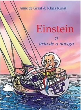 Einstein si arta de a naviga | Anne de Graaf, Klaas Kunst