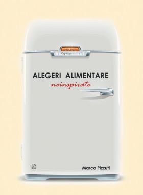 Alegeri alimentare neinspirate | Marco Pizzuti