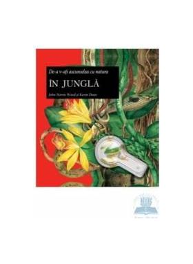 De-a v-ati ascunselea cu natura - In Jungla - John Norris Wood Kevin Dean