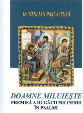 Doamne miluieste | Stelian Pasca-Tusa