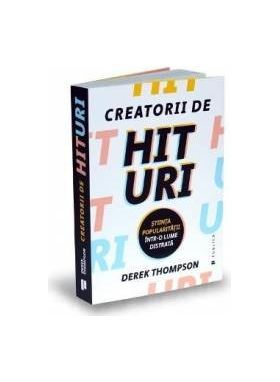 Creatorii de hituri - Derek Thompson