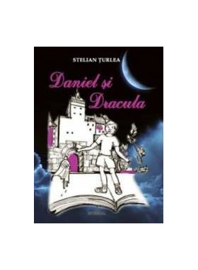 Daniel si Dracula - Stelian Turlea