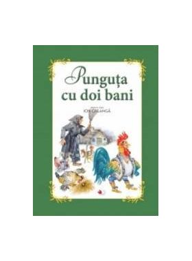 Punguta cu doi bani - Ion Creanga carte Gigant