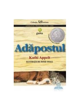 Adapostul - Kathi Appelt