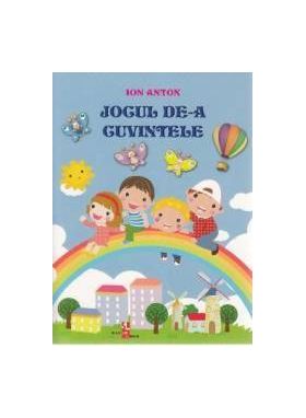 Jocul de-a cuvintele - Ion Anton