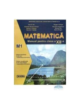 Matematica Cls 12 M1 - Ion D. Ion Eugen Campu