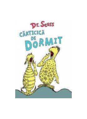 Carticica de dormit - Dr. Seuss Cartea cu Genius