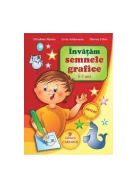 Invatam semnele grafice 5-7 ani - Elisabeta Martac