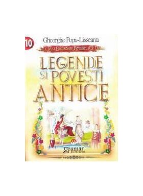 Legende si povesti Antice - Gheorghe Popa-Lisseanu