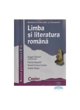 Manual romana Clasa 9 - Eugen Simion Florina Rogalski Daniel Cristea-Enache