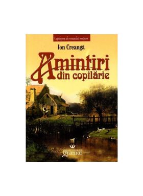 Amintiri din copilarie - Ion Creanga