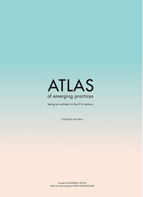 ATLAS of Emerging Practices | Gianpiero Venturini