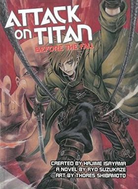 Attack on Titan: Before the Fall Light Novels Vol. 1 | Ryo Suzukaze, Thores Shibamoto