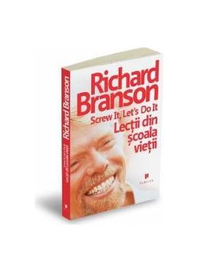 Lectii din scoala vietii - Richard Branson
