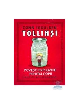 Tollinsi. Povesti explozive pentru copii - Conn Iggulden