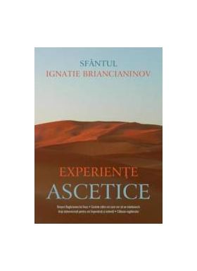 Experiente ascetice - Ignatie Briancianinov