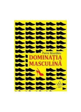 Dominatia masculina - Pierre Bourdieu