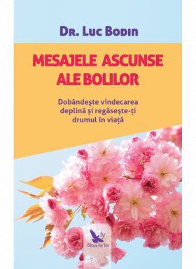 Mesajele ascunse ale bolilor | Luc Bodin