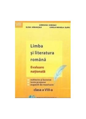 Evaluare natioala 2014 Limba si literatura romana cls 8 - Loredana Dorobat Elena Maruntelu Lorelai-Mihaela Slavu