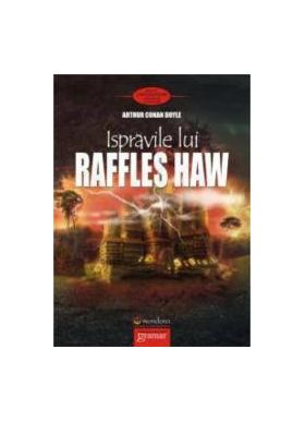 Ispravile lui Raffles Haw - Arthur Conan Doyle