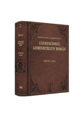 Contenciosul administrativ roman Ed.2 - Constantin G. Rarincescu