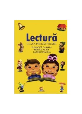 Lectura - Clasa pregatitoare - Floricica Carmen