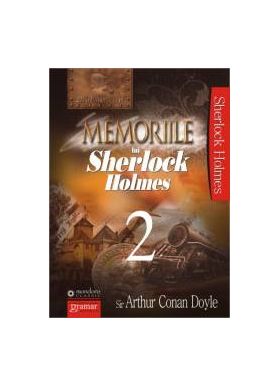 Memoriile lui Sherlock Holmes vol. 2