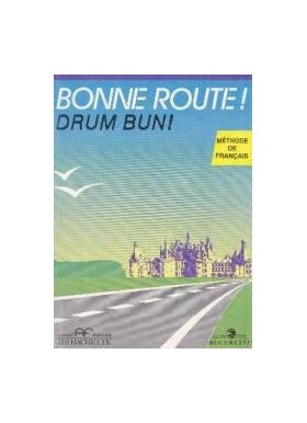Bonne route Drum bun vol 2 - 28 lectii - Methode de francais - Hachette - Pierre Gibert Philippe Greffet