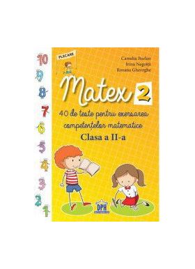 Matex 2 - 40 de teste - Clasa 2 - Camelia Burlan Irina Negoita