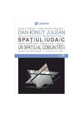 Spatiul iudaic un spatiu al comunitatii - Dan-Ionut Julean