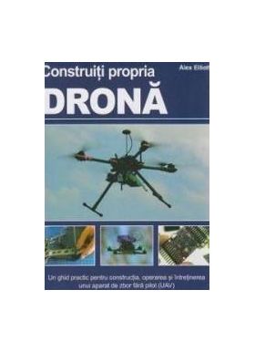 Construiti propria Drona - Alex Elliott