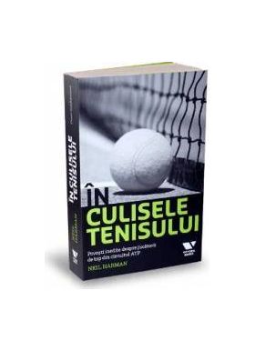 In culisele tenisului - Neil Harman