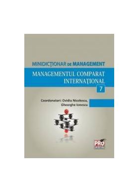 Minidictionar De Management 7 Managementul Comparat International - Ovidiu Nicolescu