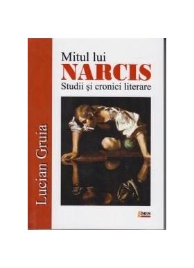 Mitul lui Narcis | Lucian Gruia