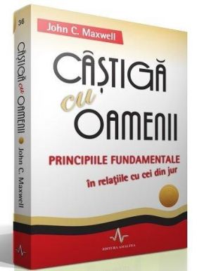 Castiga cu oamenii | John C. Maxwell