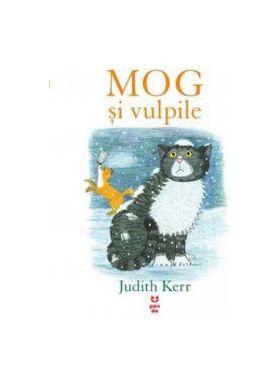 Mog si vulpile - Judith Kerr