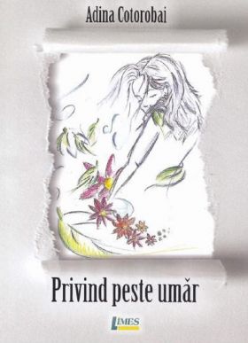 Privind peste umar | Adina Cotorobai