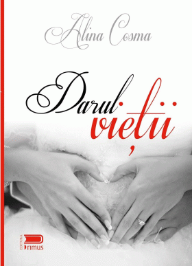 Darul vietii | Alina Cosma