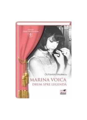 Marina Voica drum spre legenda - Octavian Ursulescu