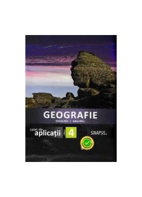 Geografie - Clasa 4 - Caiet de aplicatii - Simona Brie Adina Micu