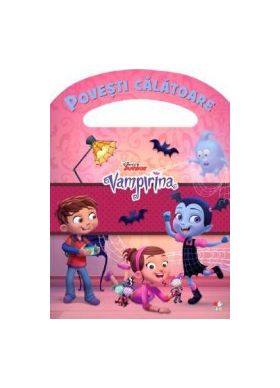 Disney. Vampirina. Povesti calatoare