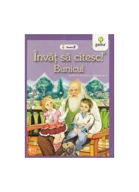 Invat sa citesc Nivelul 2 - Bunicul - Barbu Stefanescu Delavrancea