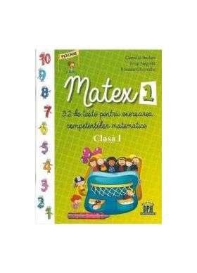 Matex 1 - 32 de teste pentru exersarea competentelor matematice - Clasa 1 - Camelia Burlan Irina Negoita