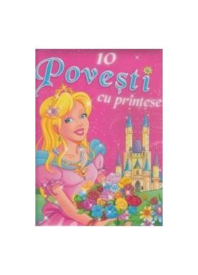 10 povesti cu printese