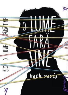 O lume fara tine | Beth Revis