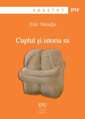 Cuplul si istoria sa | Eric Smadja